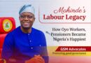 Makinde’s Labour Legacy: How Oyo Workers, Pensioners Became Nigeria’s Happiest – GSM