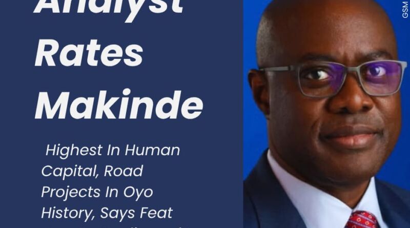 Analyst Rates Makinde Highest In Human Capital, Road Projects In Oyo ...